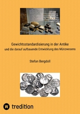 Gewichtsstandardisierung in der Antike - Stefan Bergdoll