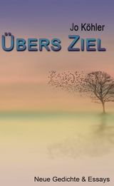 Übers Ziel - Jo Köhler