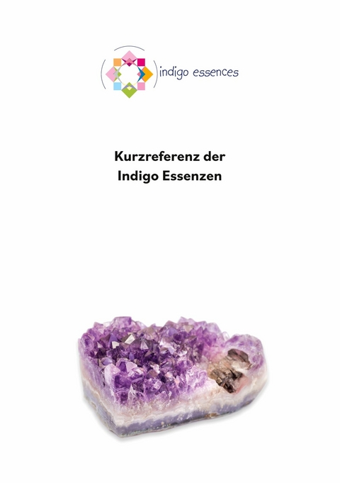 Kurzreferenz der Indigo Essenzen -  Ann Callaghan