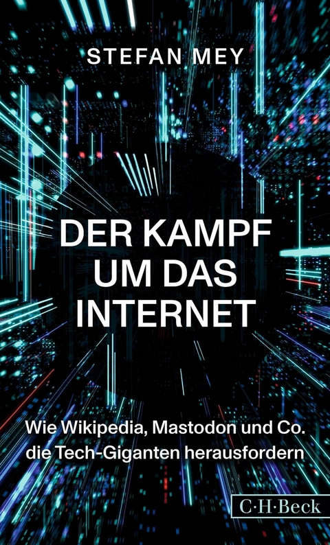 Der Kampf um das Internet - Stefan Mey