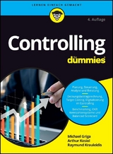 Controlling für Dummies - Michael Griga, Arthur Johann Kosiol, Raymund Krauleidis