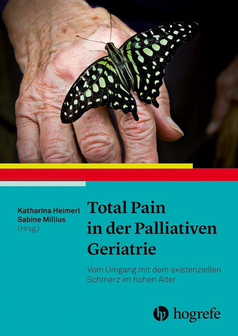 Total Pain in der Palliativen Geriatrie - Katharina Heimerl