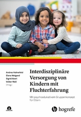 Interdisziplinäre Versorgung von Kindern mit Fluchterfahrung - 