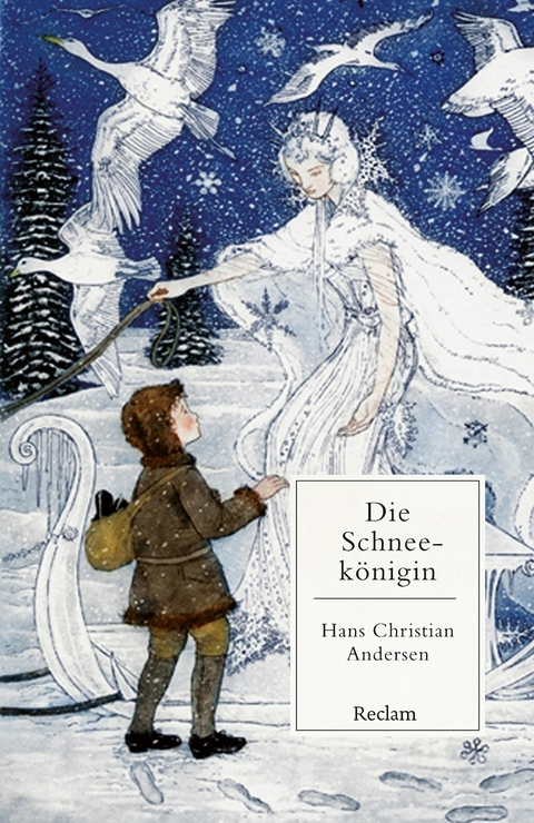 Die Schneekönigin. Ein Märchen in sieben Geschichten -  Hans Christian Andersen