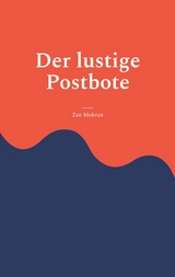 Der lustige Postbote - Zan Mokran