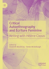 Critical Autoethnography and Écriture Feminine - 