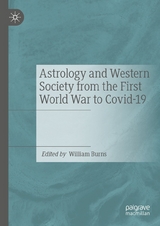 Astrology and Western Society from the First World War to Covid-19 - 