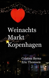 Weihnachtsmarkt Kopenhagen - Cristina Berna, Eric Thomsen