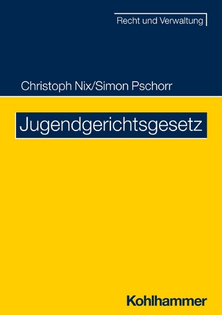 Jugendgerichtsgesetz - Andreas Hennemann; Christoph Nix; Vera Eberz; Simon Pschorr …