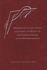 Abnormitäten der geistig-seelischen Entwicklung in ihren Krankheitserscheinungen und deren Behandlungsmöglichkeiten - Walter, Hilma