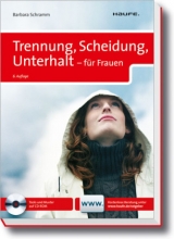 Trennung, Scheidung, Unterhalt - für Frauen - Barbara Schramm