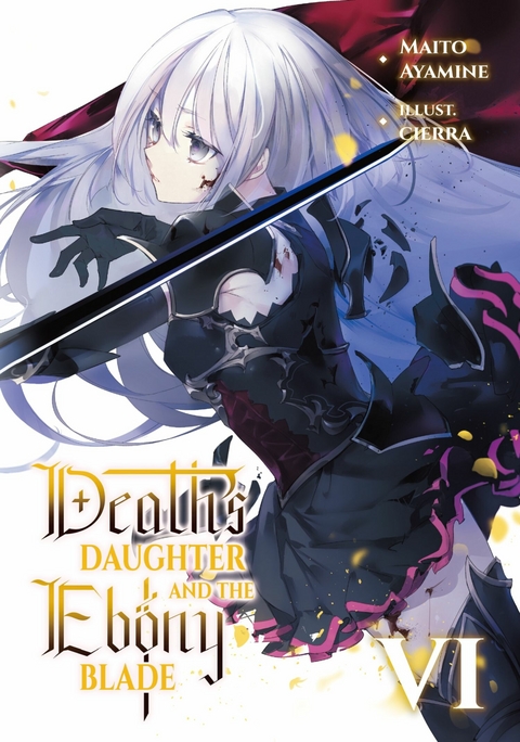 Death's Daughter and the Ebony Blade: Volume 6 - Maito Ayamine