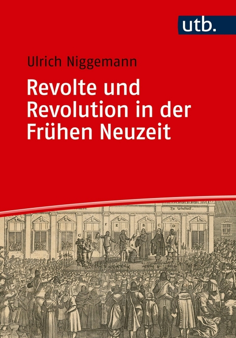 Revolte und Revolution in der Frühen Neuzeit - Ulrich Niggemann