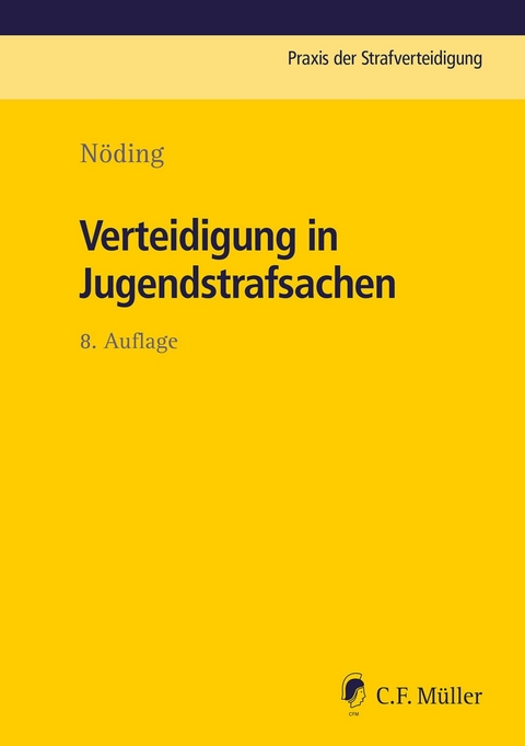 Verteidigung in Jugendstrafsachen - Toralf Nöding