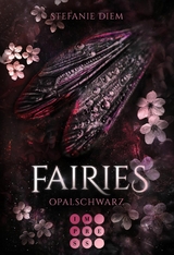 Fairies 4: Opalschwarz -  Stefanie Diem