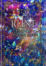 Rune und die 7 Sündenfarben - Anna-Maria Ziegler