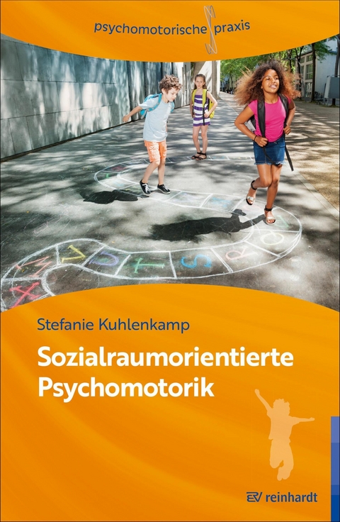 Sozialraumorientierte Psychomotorik -  Stefanie Kuhlenkamp