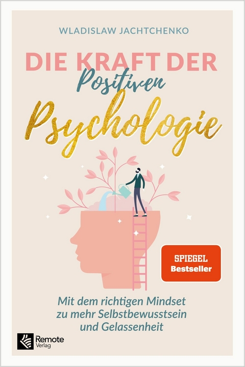 Die Kraft der Positiven Psychologie -  Wladislaw Jachtchenko