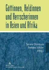 Göttinnen, Heldinnen und Herrscherinnen in Asien und Afrika - 