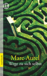 Wege zu sich selbst -  Marc Aurel