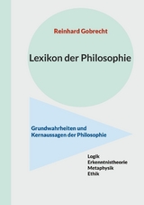 Lexikon der Philosophie - Reinhard Gobrecht