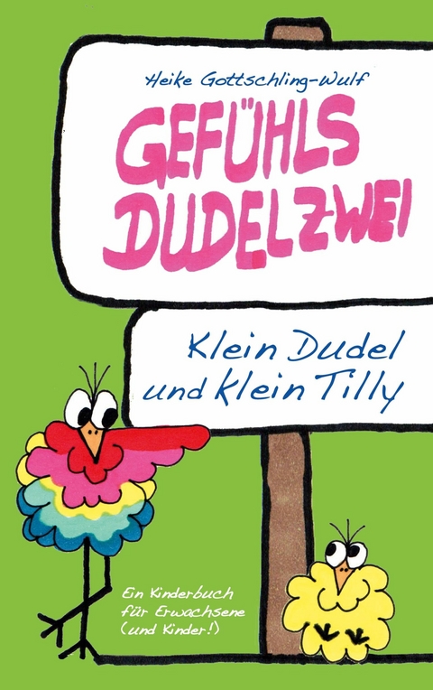 Gefühlsdudelzwei - Heike Gottschling-Wulf