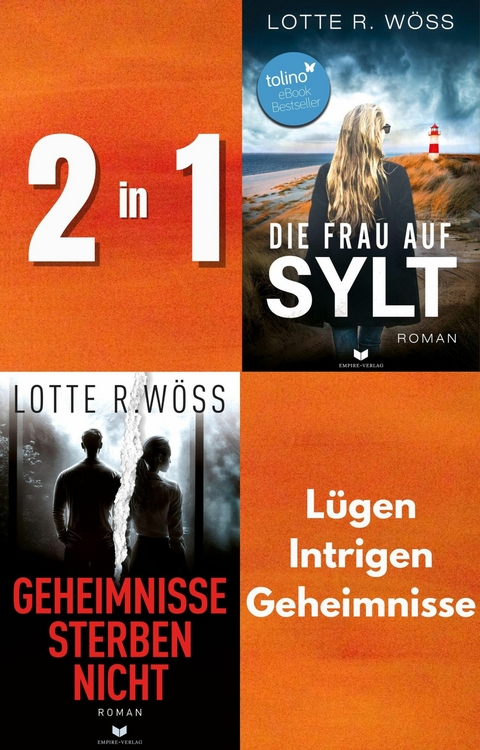 Die Frau auf Sylt & Geheimnisse sterben nicht -  Lotte R. Wöss