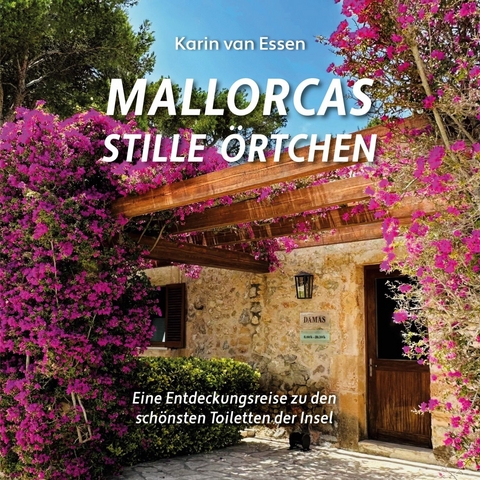 Mallorcas stille Örtchen. Mallorca's thrones -  Karin van Essen