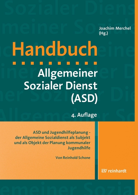 ASD und Jugendhilfeplanung - der Allgemeine Sozialdienst als Subjekt und als Objekt der Planung kommunaler Jugendhilfe -  Reinhold Schone