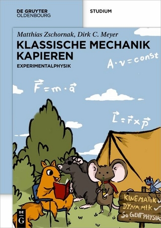 Klassische Mechanik Kapieren - Matthias Zschornak; Dirk C. Meyer