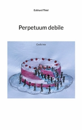 Perpetuum debile - Eckhard Thiel