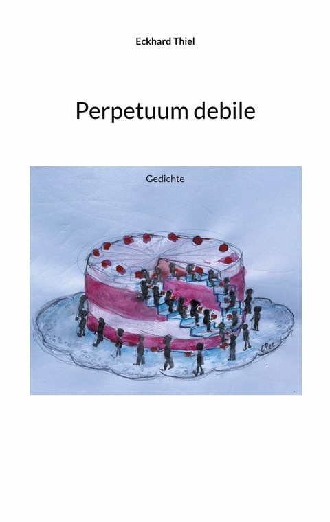 Perpetuum debile - Eckhard Thiel