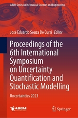 Proceedings of the 6th International Symposium on Uncertainty Quantification and Stochastic Modelling - 