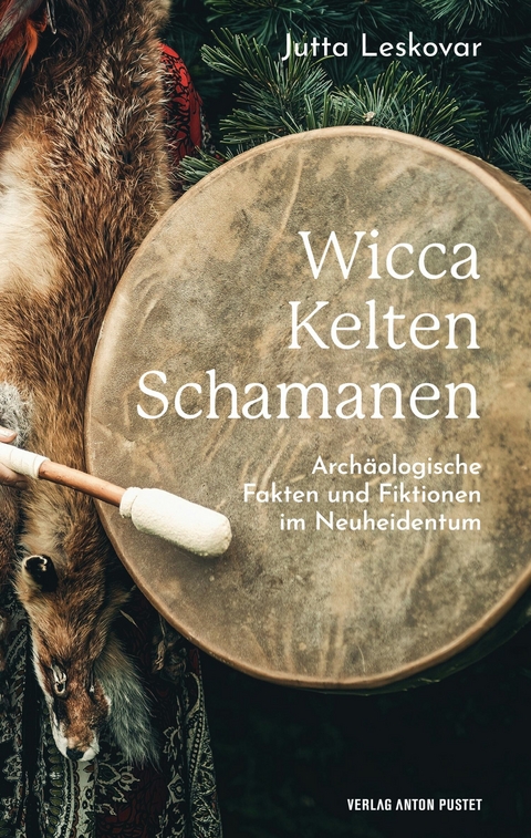 Wicca · Kelten · Schamanen - Jutta Leskovar