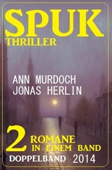 Spuk Thriller Doppelband 2014 - Jonas Herlin, Ann Murdoch