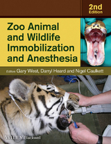 Zoo Animal and Wildlife Immobilization and Anesthesia - 