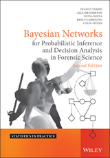 Bayesian Networks for Probabilistic Inference and Decision Analysis in  Forensic Science - Franco Taroni, Alex Biedermann, Silvia Bozza, Paolo Garbolino, Colin Aitken