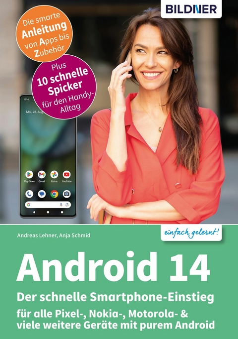 Android 14 - Der schnelle Smartphone-Einstieg - Anja Schmid, Andreas Lehner