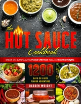 Hot Sauce Cookbook -  Darren Wright