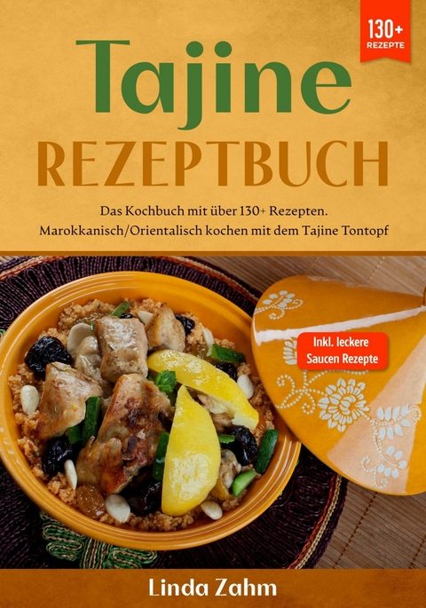 Tajine Rezeptbuch - Linda Zahm