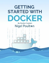 Getting Started with Docker - Nigel Poulton