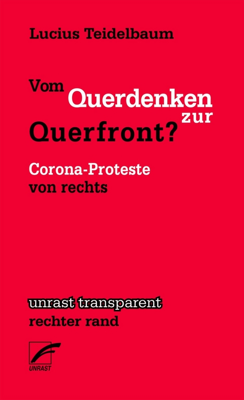 Vom Querdenken zur Querfront? - Lucius Teidelbaum