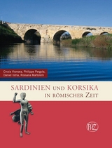 Sardinien und Korsika in römischer Zeit - Cinzia Vismara, Philippe Pergola, Rossana Martorelli