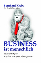 Business ist menschlich - Bernhard Krebs