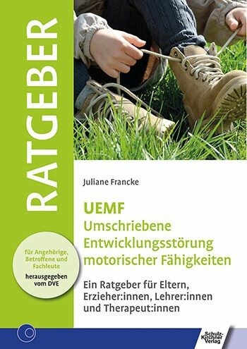 UEMF Umschriebene Entwicklungsstörung motorischer Funktionen -  Juliane Francke