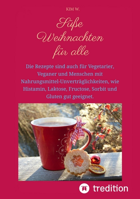 Süße Weihnachten für alle - Kim W.