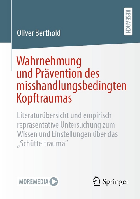 Wahrnehmung und Prävention des misshandlungsbedingten Kopftraumas - Oliver Berthold