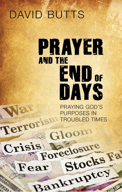 Prayer and the End of Days -  David Butts