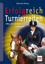 Erfolgreich Turnierreiten - Dietrich Plewa