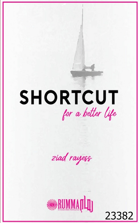 Shortcut For a Better Life -  Ziyad Reese